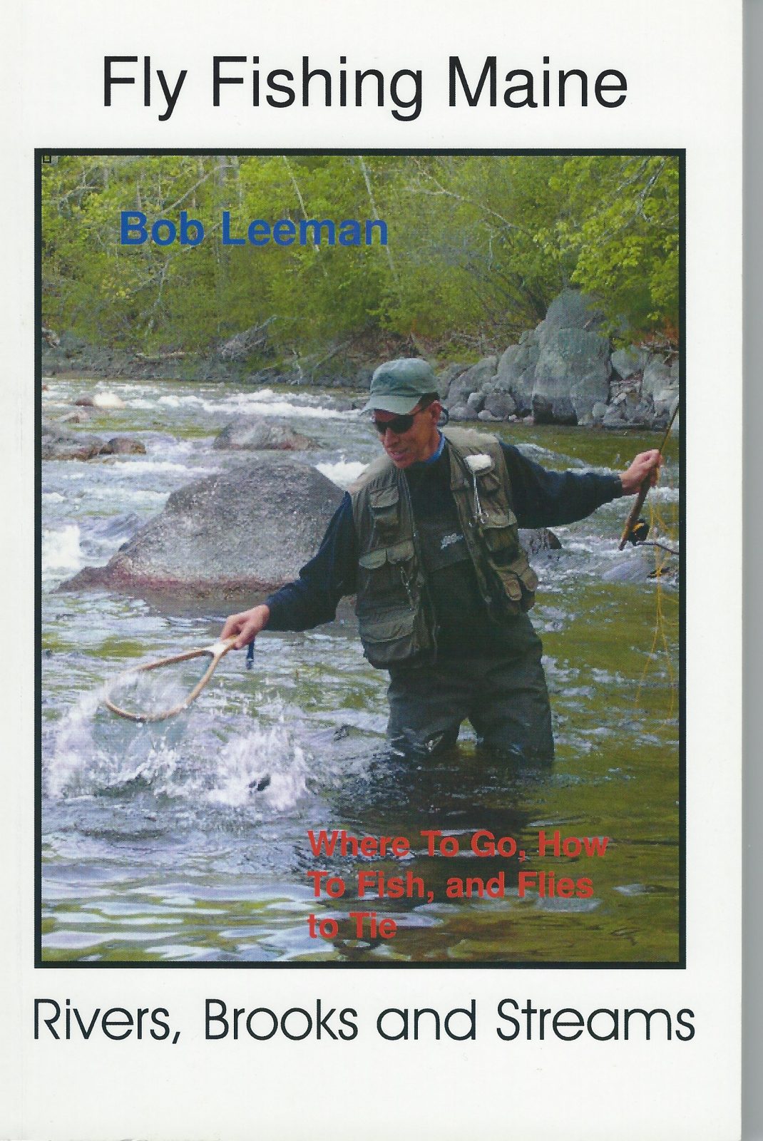 Fly Fishing Maine Rivers, Brooks and Streams Northwoods Sporting