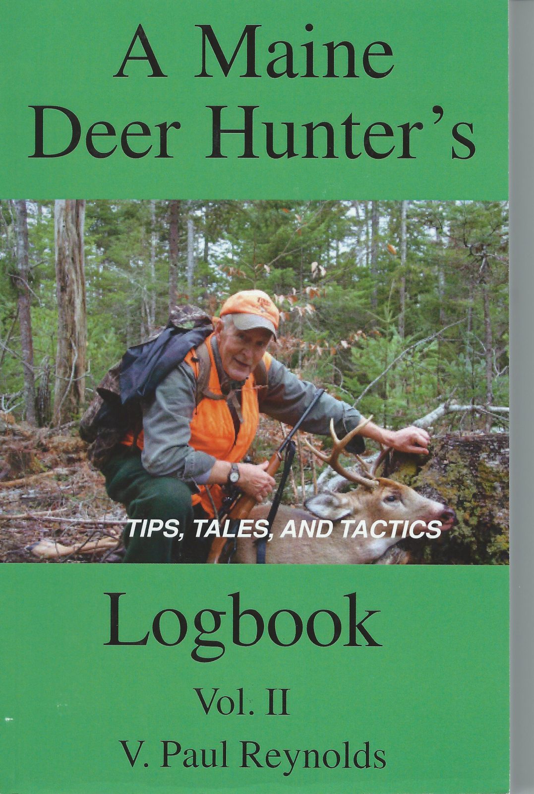 Maine Deer Hunter's Logbook Northwoods Sporting Journal