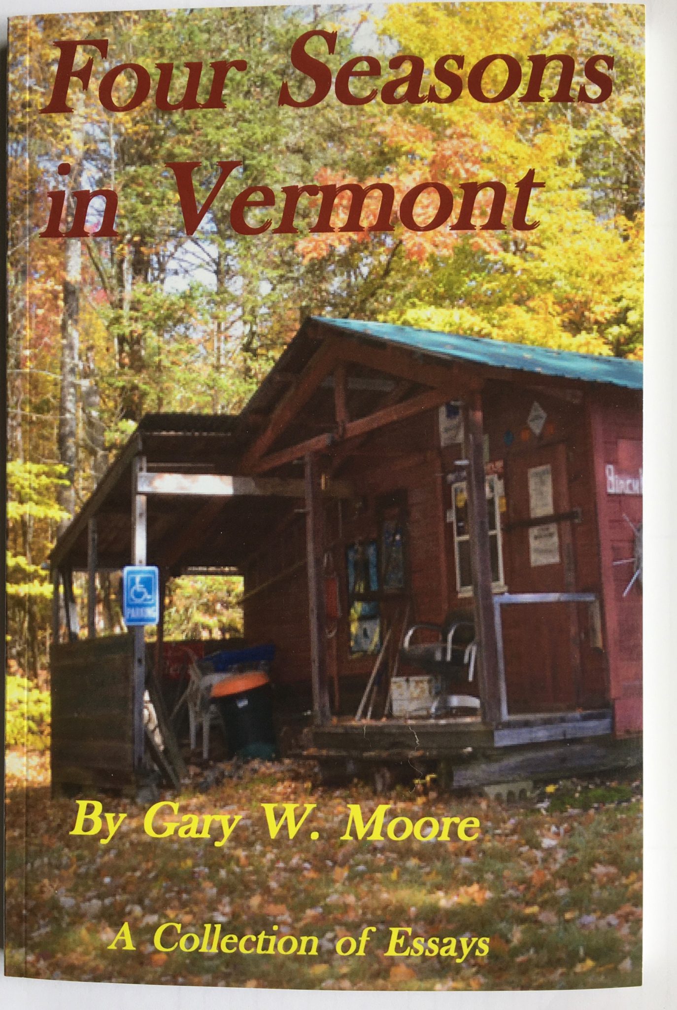 Four Seasons in Vermont Northwoods Sporting Journal